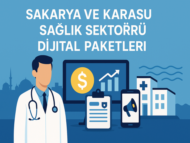 Sakarya ve Karasu Sağlık Sektörü Dijital Paketleri